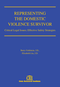 Representing the Domestic Violence Survivor, 2nd Edition